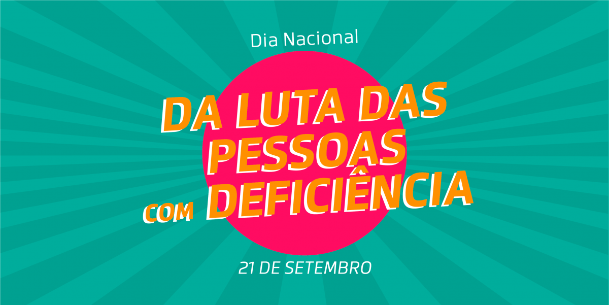 Dia da Luta da Pessoa com Deficiência