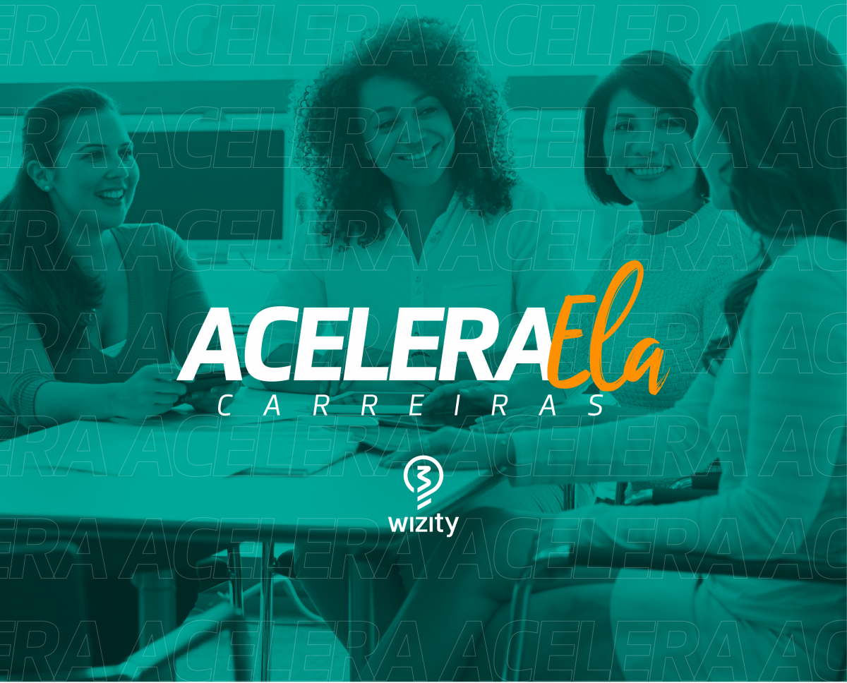 Encerramento | Acelera Ela – Carreiras