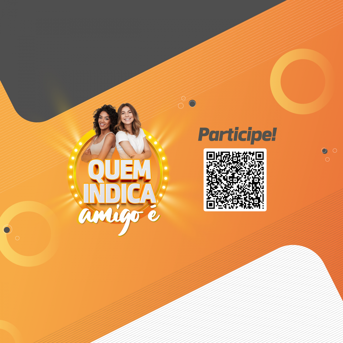 Campanha | Quem indica, amigo é!