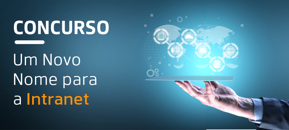Inscrições abertas! Concurso: Um Novo Nome para a Intranet